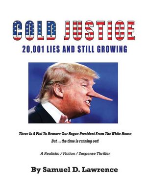 cover image of Cold Justice: 20,001 Lies and Still Growing
